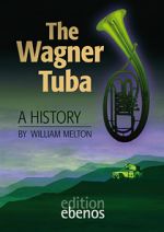 Wagner Tuba by William Melton
