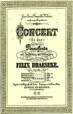 The score to Draeseke's Piano Concerto in E-flat, op 36 is available on line; click to download a copy