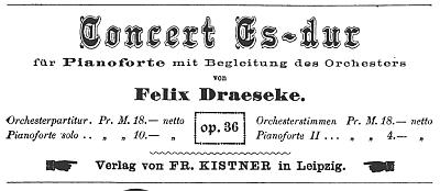 Ad for the score of Draeseke's Piano Concerto - ca 1880. Click to download a complete copy of the score.